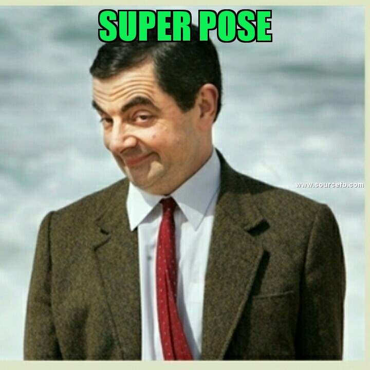 super pose mr bean comment pictures