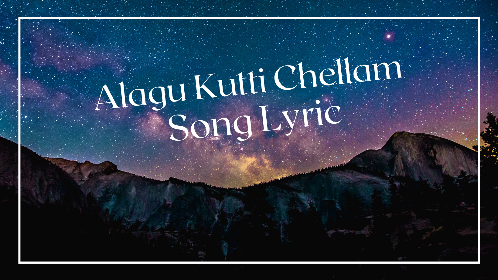 Alagu Kutti Chellam Song Lyrics in Tamil - SourceFB Blog